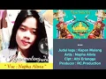 Download Lagu KAPAN MULANG [ Text Karaoke ] Voc. Nopha Alivia [ LAGU LAMPUNG TERBARU 2019 ]