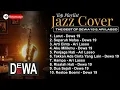 Lagu [JAZZ COVER VOL.4] 🎵 TOP 10 LAGU INDONESIA | The Best Of Dewa19 \u0026 Ari Lasso | Cover by Rotama