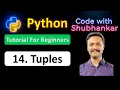 14 Tuples in Python Python Tutorial For Beginners Code with Shubhankar