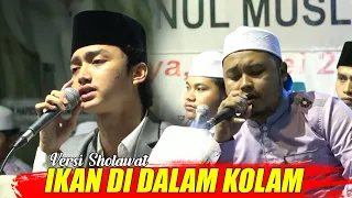 Download IKAN DI DALAM KOLAM VERSI SHOLAWAT - SYUBBANUL MUSLIMIN MP3