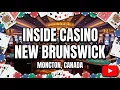 Inside Casino New Brunswick - Moncton New Brunswick