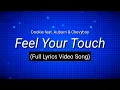 Download Lagu Dookie - Feel Your Touch [Lyrics Video] I Love You Boy Tik Tok Viral Song | Ringtone