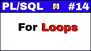 Tutorial For loops in PLSQL