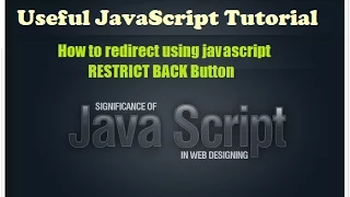 Learning javascript - how to redirect page using javascript RESTRICT BACK