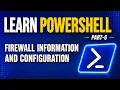 PowerShell - Part 6 Firewall Information and Configuration Techno Network