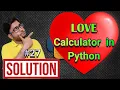 Exercise 3 Solution LOVE Calculator Python tutorial for absolute beginners in Hindi