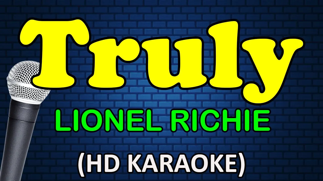 TRULY - Lionel Richie (HD Karaoke)