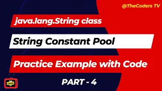 String Constant Pool Part - 4 String Constant Pool String Class TheCoders TV