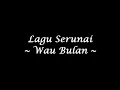 Serunai wau bulan