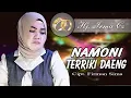 Download Lagu lagu bugis viral NAMONI TERRIKI DAENG  Cipt. Firman Sima  Voc. Hj. Irma Cs