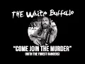 THE WHITE BUFFALO \u0026 THE FOREST RANGERS - \