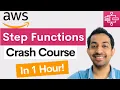 AWS Step Functions Crash Course Step by Step Tutorial