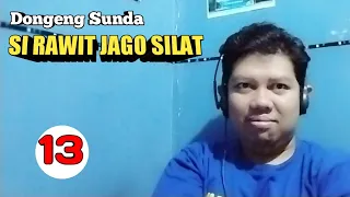 Download DONGENG SI RAWIT JAGO SILAT BAGIAN 13 MP3