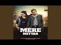 Download Lagu Mere Mittar (feat. Aprajeet Tomar)