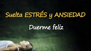 Meditacion GUIADA para DORMIR FELIZ y PROFUNDO Soltar ESTRES y ANSIEDAD Musica Relajante ZEN