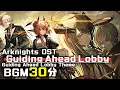 Download Lagu アークナイツ BGM - Guiding Ahead Lobby Theme 30min | Arknights/明日方舟 吾导先路 OST