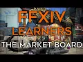 FFXIV s Market Board - Everything you need to know
