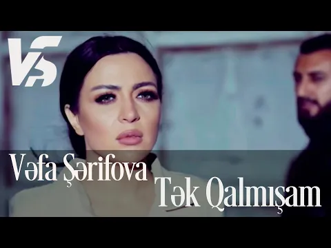 Download MP3 Vefa Serifova - Tek Qalmisam (Official Video)