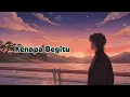 KENAPA BEGITU - WIZZ BAKER - LOFI ACOUSTIC AI COVER