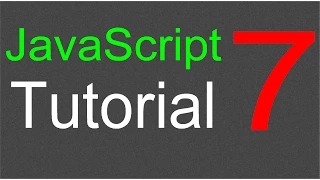 JavaScript Tutorial for Beginners - 07