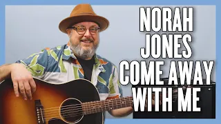 Norah Jones Come Away With Me Guitar Lesson + Tutorial