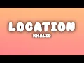 Khalid - Location (Lyrics)