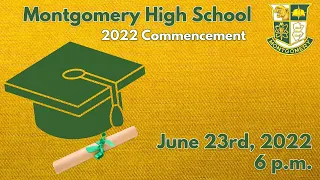 2022 Montgomery High School Graduation
