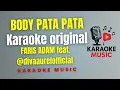 Download Lagu FARIS ADAM feat  ‪@divaaurelofficial‬  - BODY PATA PATA ( Karaoke Original )