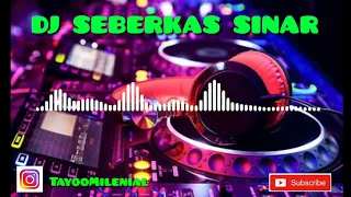 Download DJ SEBERKAS SINAR MP3