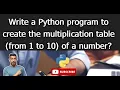 python 14 Write a Python program to create the multiplication table from 1 to 10 of a number