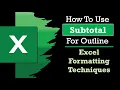How to Use Subtotal for Outline in Excel