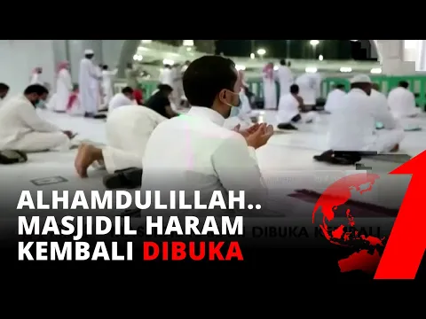 Alhamdulillah, Masjidil Haram Kembali Dibuka Untuk Umum | tvOne