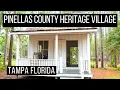 Pinellas County Heritage Village Tour in Largo Florida Free Things to do in Tampa Florida