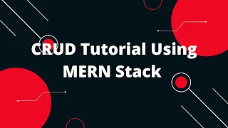 CRUD Tutorial Using MERN Stack - MongoDB ReactJS NodeJS