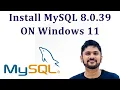 How to install MySQL 8 0 39 Server and Workbench latest version on Windows 11