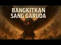 Download Lagu Bangkitkan Sang Garuda (Official Audio Stream)