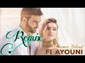 Remix Nouamane Belaiachi Fi Ayouni 2023