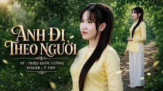 Anh đi theo người