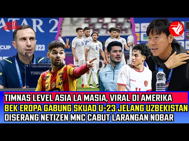 Download MP3 TIMNAS U23 LEVEL ASIAN La MASIA! Uzbekistan Was Was~MNC Cabut LARANGAN NOBAR~Bek Liga INGGRIS Gabung