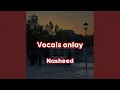 Download Lagu vocals onlay _ nasheed