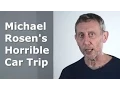 Download Lagu Michael Rosen's Horrible Car Trip PARODY