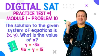 Digital SAT Practice Test #1 | Module 1 - Problem 10 (sistemas de ecuaciones)