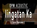 Download Lagu iingatan Ka - Carol Banawa OPM Acoustic karaoke