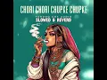 Chori Chori Chupke Chupke(FarooqGotAudio Remix)_Slowed &reverd_ Hip Hop_Trap Mix #slowed #highlights