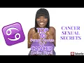 Top 10 Sexual Secrets Of CANCER Zodiac Sign