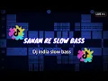 Download Lagu DJ SANAM RE SLOW BASS REMIX TERBARU 2022