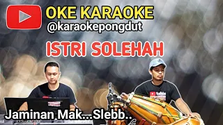 Download ISTRI SALEKHAH - KARAOKE PONGDUT MP3