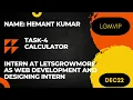 Simple Calculator using HTML CSS JAVASCRIPT LGMVIP INTERNSHIP TASK-4