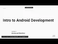 Intro to Android Development Lecture 3 - Intents and Manifests