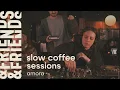 Download Lagu slow coffee sessions  vol.16  |  AMORA  |  dub music mix 4K
